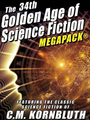 Book cover for The 34th Golden Age of Science Fiction Megapack(r)