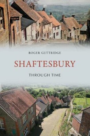 Cover of Shaftesbury Through Time