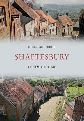 Cover of Shaftesbury Through Time