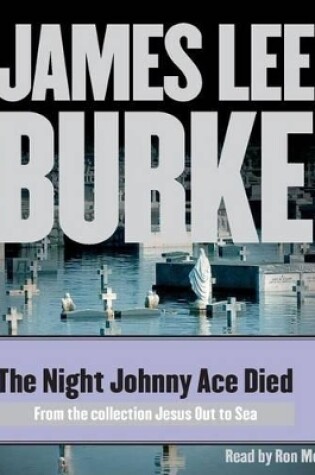 Cover of The Night Johnny Ace Died