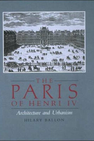 Cover of The Paris of Henri IV