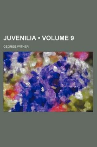 Cover of Juvenilia (Volume 9)