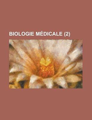 Book cover for Biologie Medicale (2 )