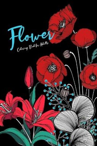 Cover of Flowers Coloring Book for Adults