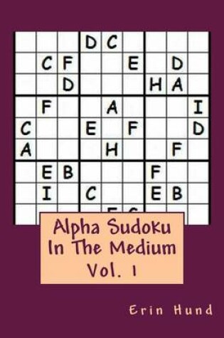 Cover of Alpha Sudoku in the Medium Vol. 1