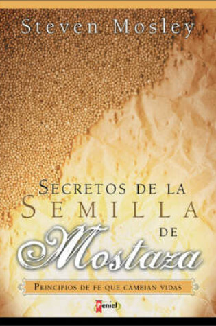 Cover of Secretos de La Semilla de Mostaza