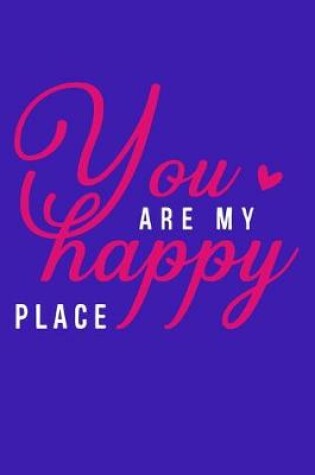 Cover of You Are My Happy Place
