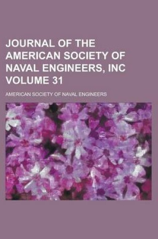 Cover of Journal of the American Society of Naval Engineers, Inc Volume 31