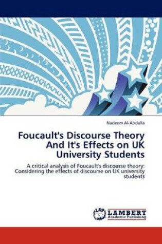 Cover of Foucault's Discourse Theory and It's Effects on UK University Students