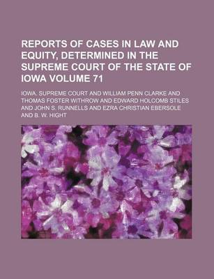 Book cover for Reports of Cases in Law and Equity, Determined in the Supreme Court of the State of Iowa Volume 71