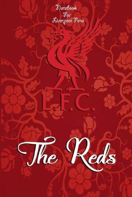 Book cover for Liverpool Notebook Design Liverpool 40 For Liverpool Fans and Lovers