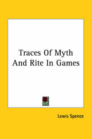 Cover of Traces of Myth and Rite in Games