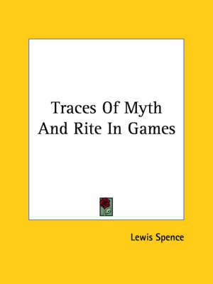 Book cover for Traces of Myth and Rite in Games