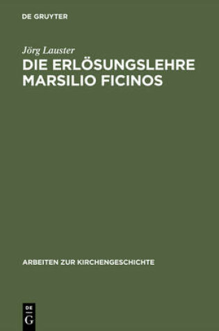 Cover of Die Erloesungslehre Marsilio Ficinos