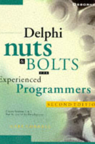 Cover of Delphi Nuts and Bolts for Experienced Programmers