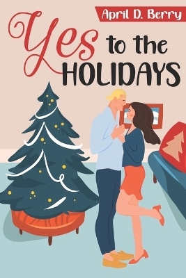 Book cover for Yes to The Holidays