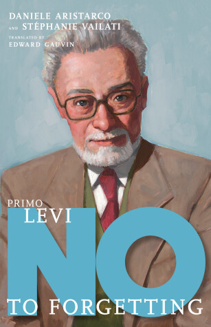Cover of Primo Levi: No To Forgetting