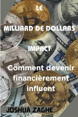 Book cover for Le Milliard de Dollars Impact