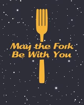 Book cover for May the Fork Be With You