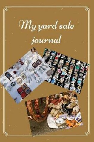 Cover of My yard sale journal