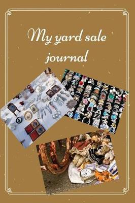 Book cover for My yard sale journal