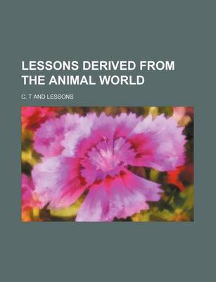 Book cover for Lessons Derived from the Animal World