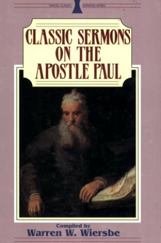 Cover of Classic Sermons on the Apostle Paul