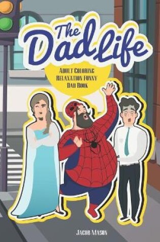 Cover of The Dad Life