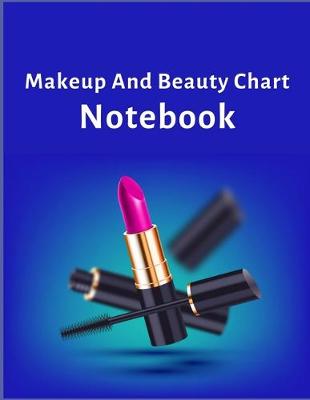 Book cover for Makeup and Beauty Chart Notebook
