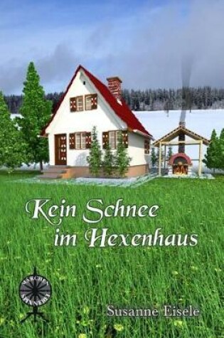 Cover of Kein Schnee Im Hexenhaus