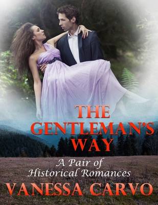 Book cover for The Gentleman’s Way: A Pair of Historical Romances