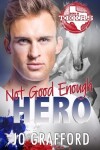 Book cover for Not Good Enough Hero