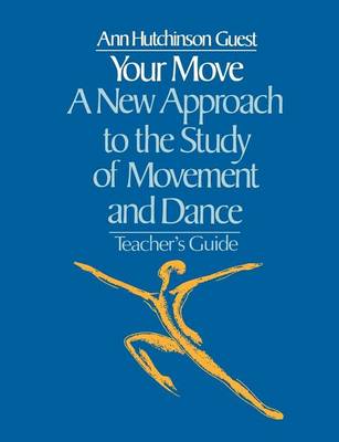 Book cover for Your Move: A New Approach to the Study of Movement and Dance