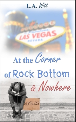 Book cover for At the Corner of Rock Bottom & Nowhere