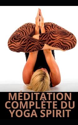 Book cover for Meditation Complete Du Yoga Spirit