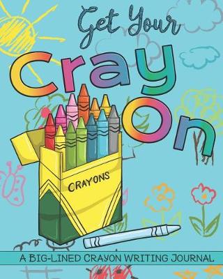 Book cover for Get Your Cray On