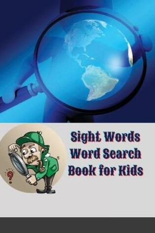 Cover of Sight Words Word Search Book for Kids