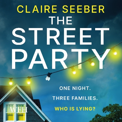 The Street Party by Claire Seeber