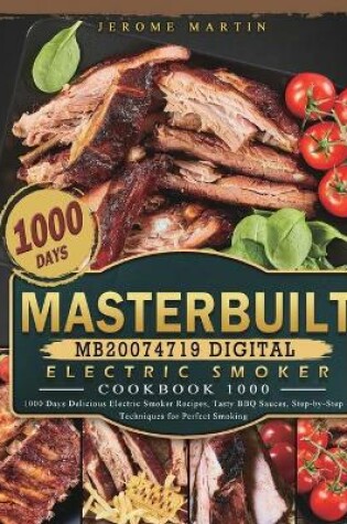 Cover of Masterbuilt MB20074719 Digital Electric Smoker Cookbook 1000