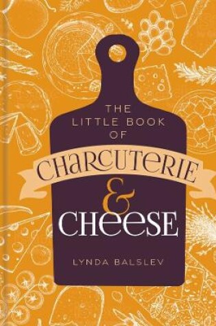 Cover of Little Book of Charcuterie and Cheese