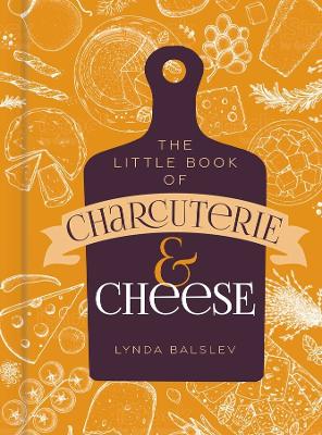 Book cover for Little Book of Charcuterie and Cheese