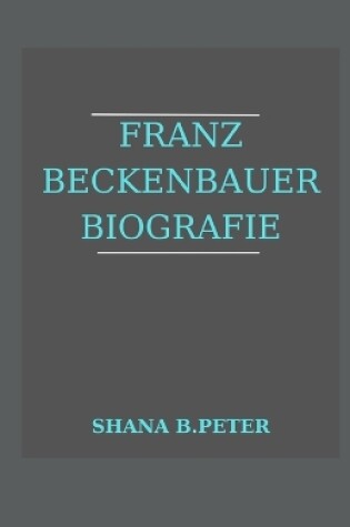Cover of Franz Beckenbauer Biografie