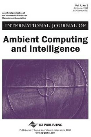 Cover of International Journal of Ambient Computing and Intelligence, Vol 4 ISS 2