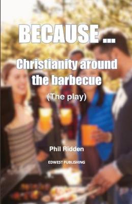 Book cover for BECAUSE ... Christianity around the barbecue