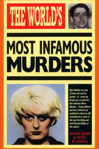 Cover of The World's Most Infamous Murders