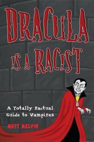 Cover of Dracula Is a Racist