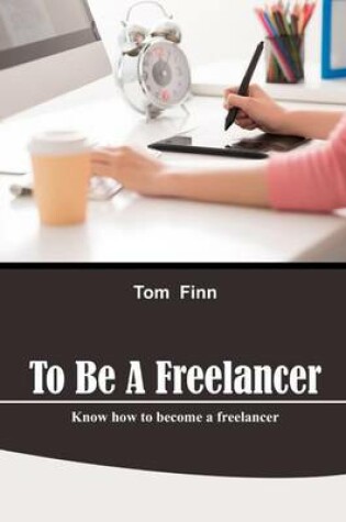 Cover of To Be a Freelancer