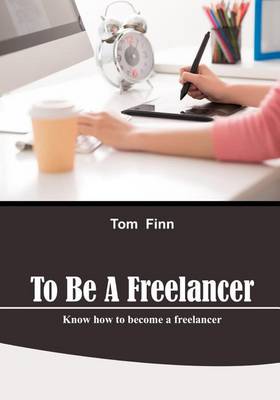 Book cover for To Be a Freelancer