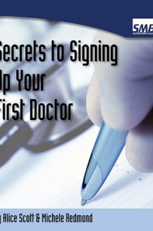 Cover of Secrets To Signing Up Your First Doctor