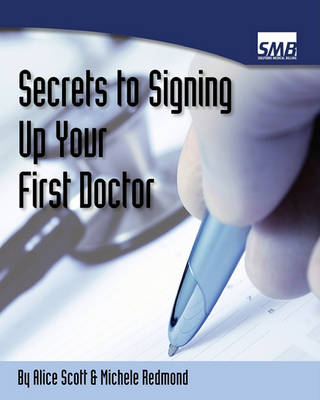 Book cover for Secrets To Signing Up Your First Doctor